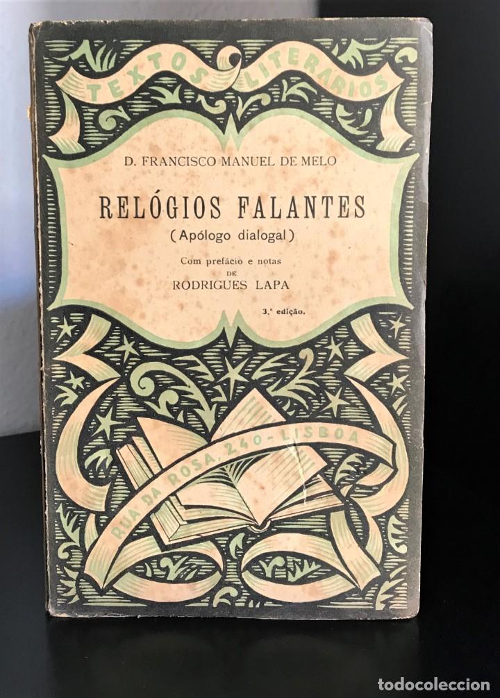 Libros de segunda mano: Rel&oacute;gios falantes de Francisco Manuel de Melo [ed. 1945] - Foto 1