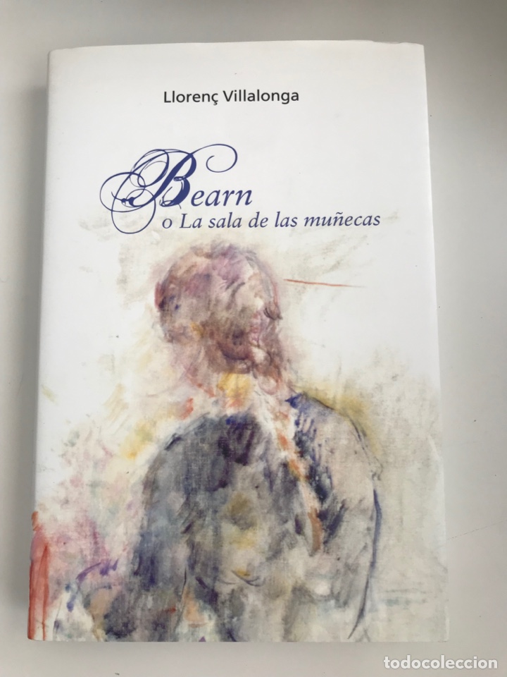 Libros de segunda mano: Bearn o La Sala de las Mu&ntilde;ecas. Lloren&ccedil; Villalonga. IEB. - Foto 1