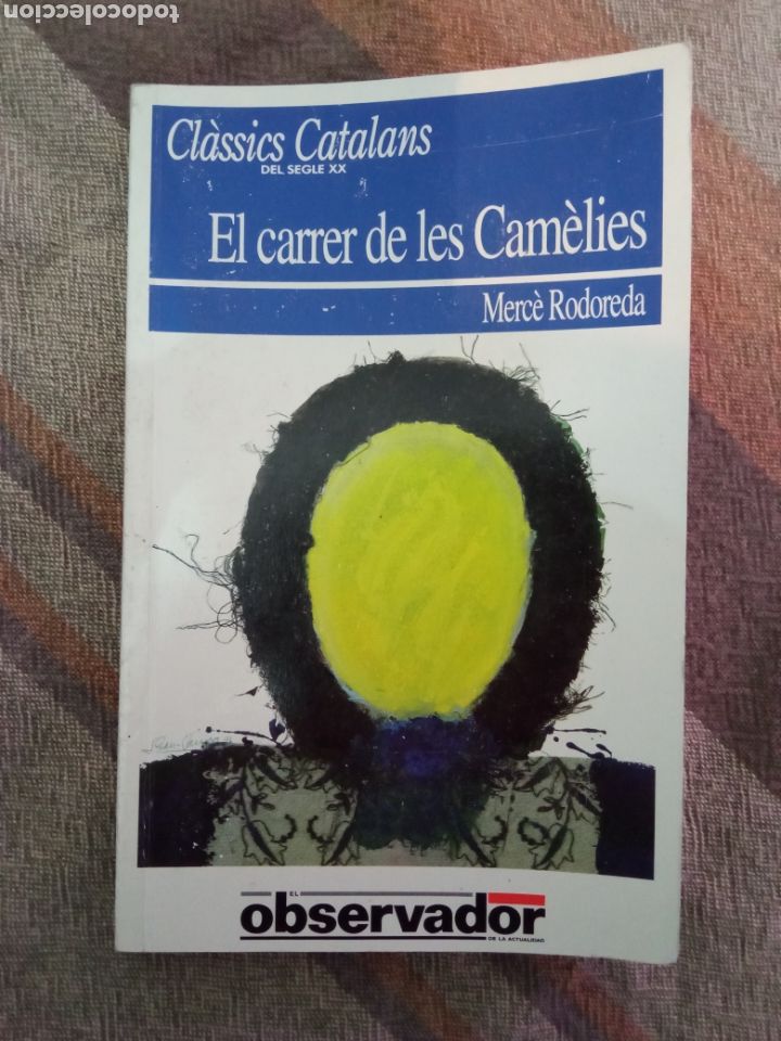 Libros de segunda mano: EL CARRER DE LES CAMELIES(Merce Rodoreda),a&ntilde;o1991 - Foto 1