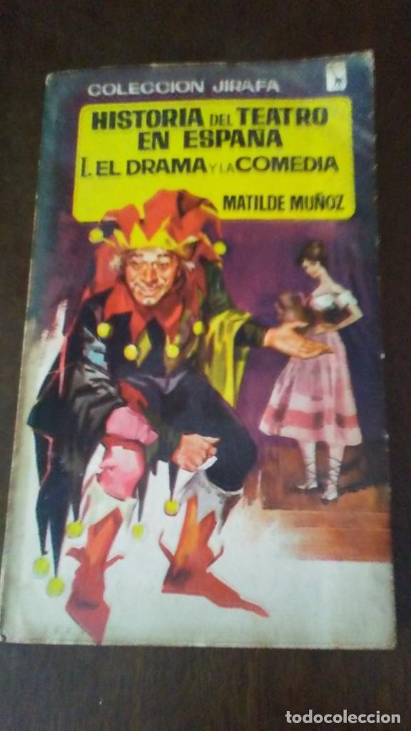 Libros de segunda mano: HISTORIA DEL TEATRO EN ESPA&Ntilde;A - I.EL DRAMA Y LA COMEDIA - MATILDE MU&Ntilde;OZ - Foto 1