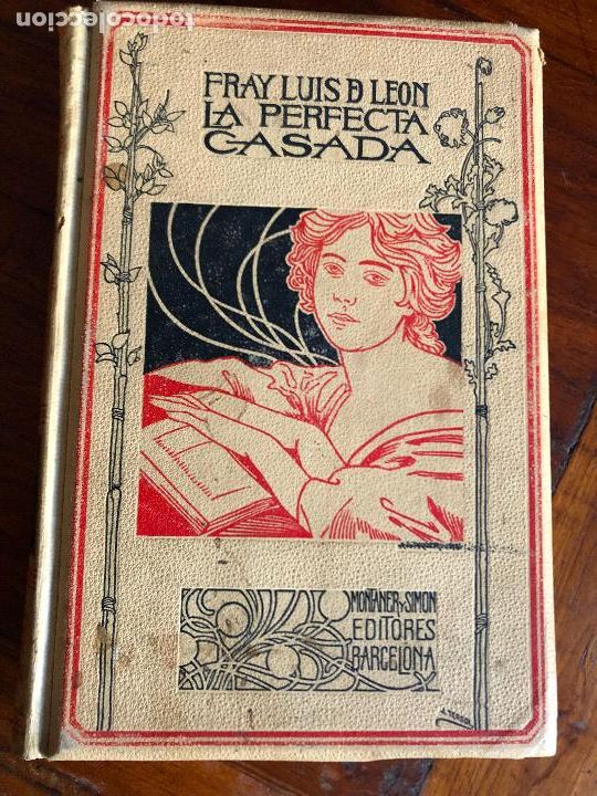 Libros de segunda mano: LA PERFECTA CASADA-FRAY LUIS DE LEON-MUCHOS GRABADOS Y LAMINAS-MONTANER Y SIMON-1898.