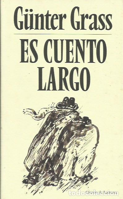 Libros de segunda mano: Es cuento largo / Gunter Grass - Foto 1