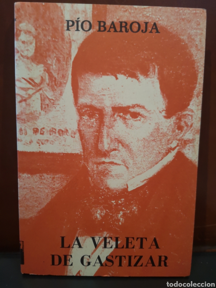 Libros de segunda mano: La veleta de Gastizar. P&iacute;o Baroja. - Foto 1