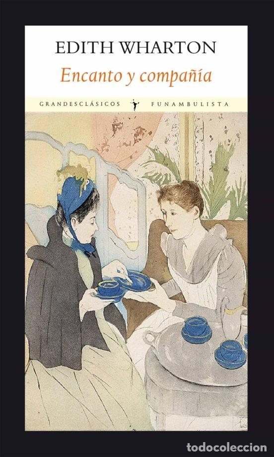Libros de segunda mano: Edith Wharton. Encanto y compa&ntilde;&iacute;a. Editorial Funambulista. - Foto 1