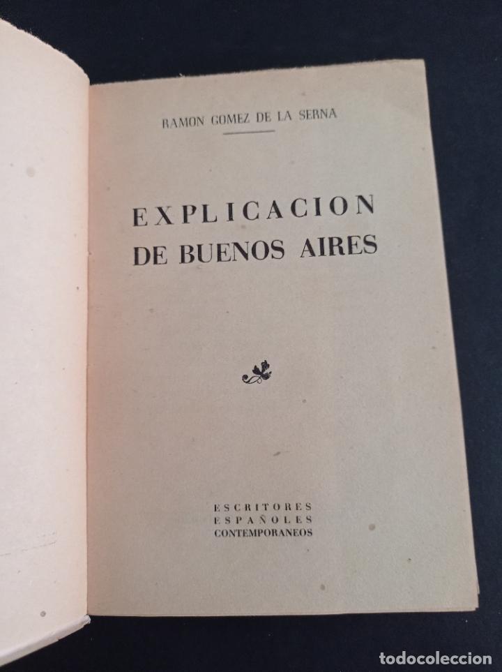 Libros de segunda mano: 1948 - RAM&Oacute;N G&Oacute;MEZ DE LA SERNA. Explicaci&oacute;n de Buenos Aires - PRIMERA EDICI&Oacute;N - Foto 3