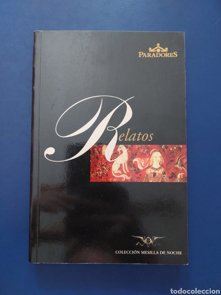 Libros de segunda mano: RELATOS - COLECCI&Oacute;N MESILLA DE NOCHE - PARADORES - 2000 - Foto 1