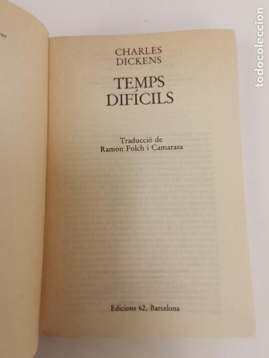 Libros de segunda mano: L-4229. TEMPS DIFICILS, CHARLES DICKENS. EDICIONS 62. 1982. - Foto 2