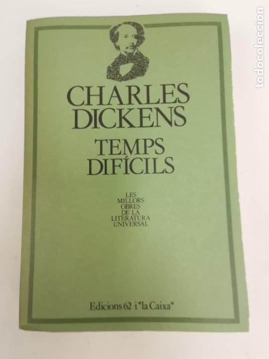 Libros de segunda mano: L-4229. TEMPS DIFICILS, CHARLES DICKENS. EDICIONS 62. 1982. - Foto 1
