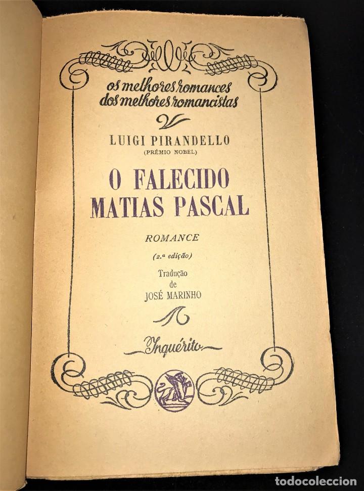 Libros de segunda mano: O Falecido Mattia Pascal de Luigi Pirandello [ed.1945] - Foto 3