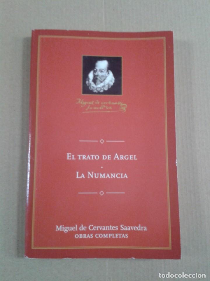 Libros de segunda mano: EL TRATO DE ARGEL / LA NUMANCIA OBRAS COMPLETAS DE MIGUEL DE CERVANTES SAAVEDRA. CL