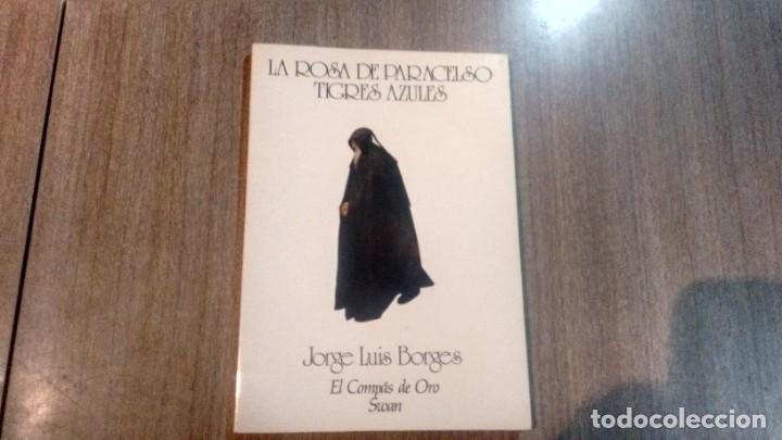 Libros de segunda mano: JORGE LUIS BORGES - LA ROSA DE PARACELSO - Foto 1
