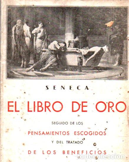 Libros de segunda mano: S&Eacute;NECA : EL LIBRO DE ORO (IB&Eacute;RICAS, 1942) - Foto 1