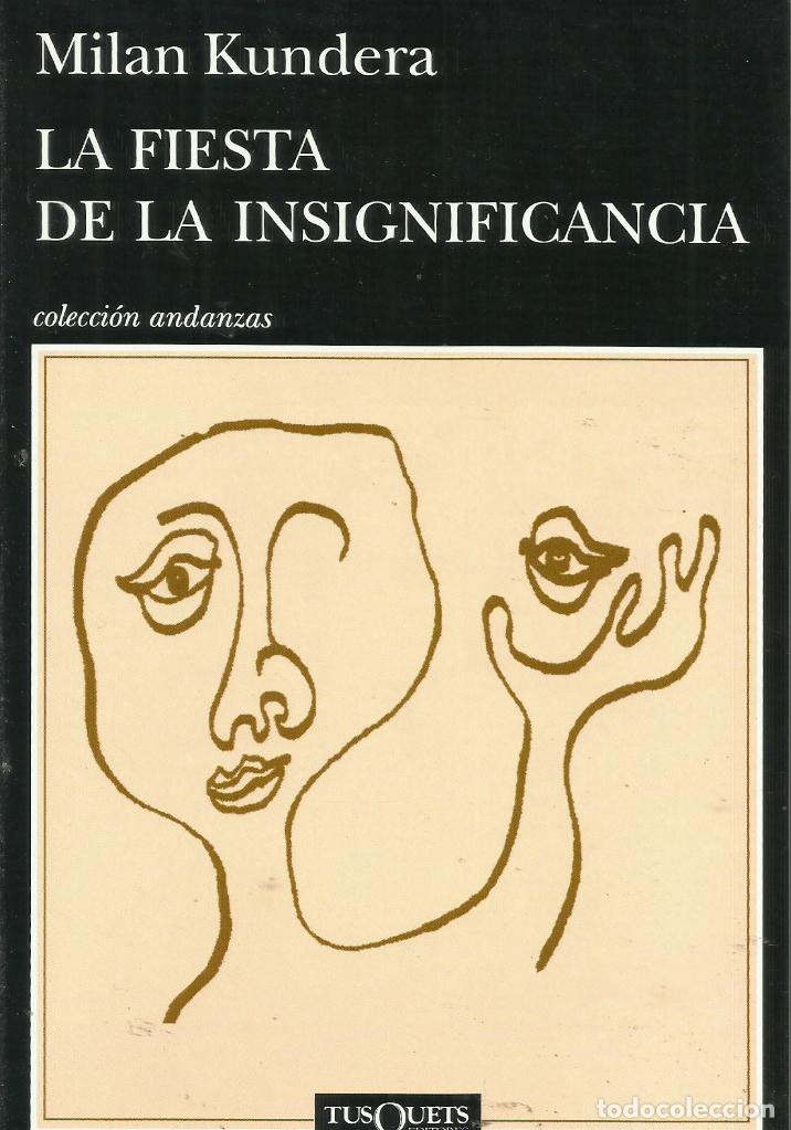 Libros de segunda mano: La fiesta de la insignificancia / Milan Kundera. - Foto 1