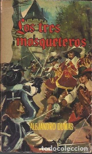 Libros de segunda mano: LOS TRES MOSQUETEROS ALEJANDRO DUMAS EDITORIAL RAMON SOPENA - Foto 1
