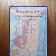 Libros de segunda mano: BARLAAM Y JOSAFAT, REDACCION BIZANTINA ANONIMA, SIRUELA, SELECCION DE LECTURAS MEDIEVALES 40. Lote 343309168