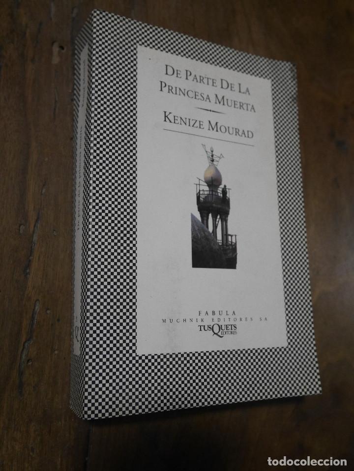 Libros de segunda mano: De Parte de la Princesa Muerta, Kenize Mourad - Foto 1