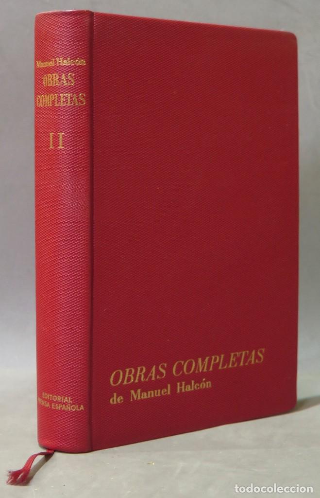 Libros de segunda mano: 1972.- OBRAS COMPLETAS DE MANUEL HALC&Oacute;N. TOMO II - Foto 1