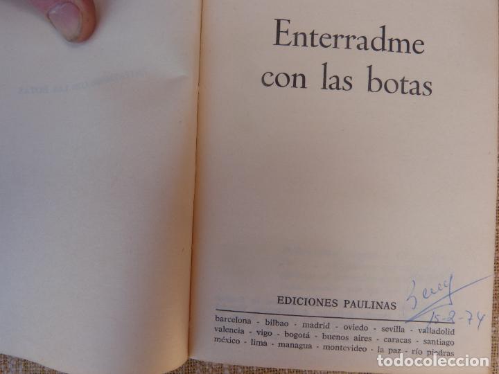 Libros de segunda mano: Enterradme con las botas,1983,Editorial San Pablo,r&uacute;st - Foto 4