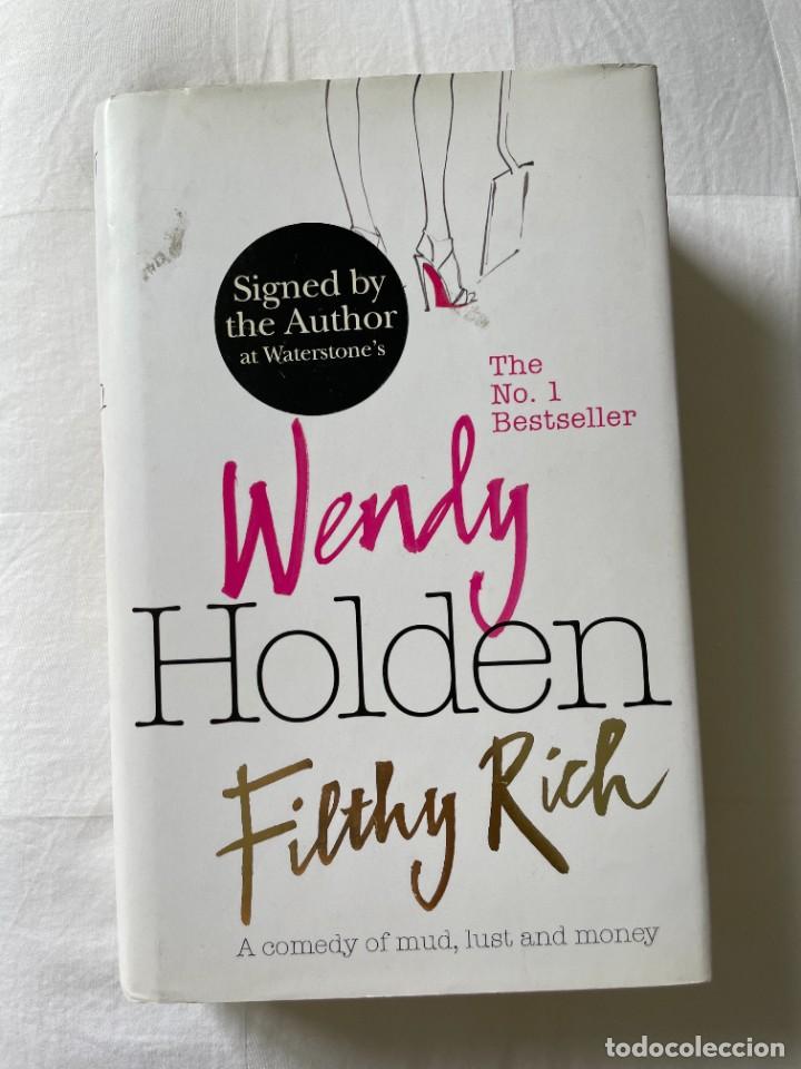 Libros de segunda mano: WENDY HOLDEN. Filthy rich. Texto en ingl&eacute;s. - Foto 1