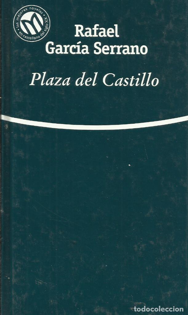 Libros de segunda mano: Plaza del Castillo / Rafael Garc&iacute;a Serrano. - Foto 1