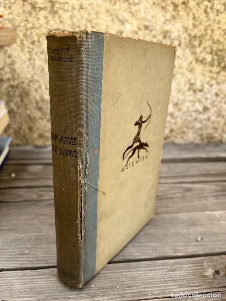 Libros de segunda mano: UN ARTE DE VIVIR. ANDR&Eacute; MAUROIS. - Foto 1