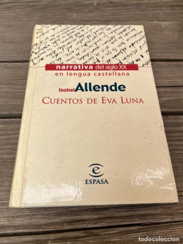 Libros de segunda mano: CUENTOS DE EVA LUNA. ISABEL ALLENDE. - Foto 1