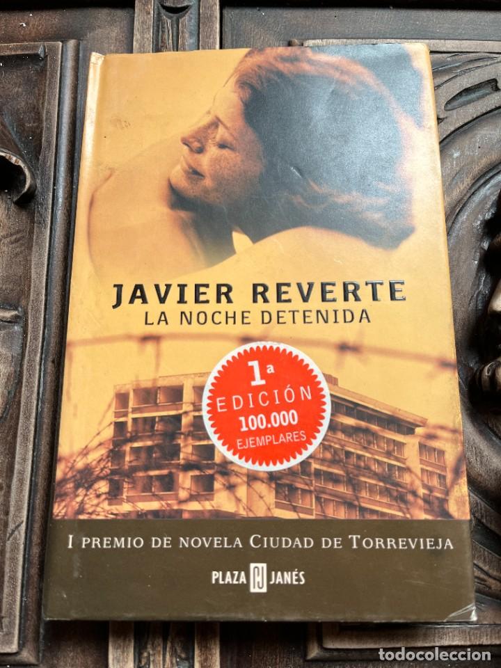 Libros de segunda mano: LA NOCHE DETENIDA. JAVIER REVERTE. - Foto 1