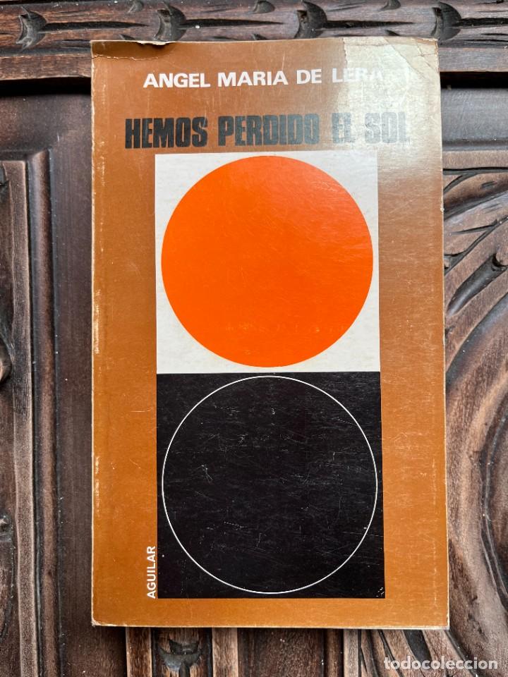 Libros de segunda mano: ANGEL MAR&Iacute;A DE LERA. HEMOS PERDIDO EL SOL - Foto 1
