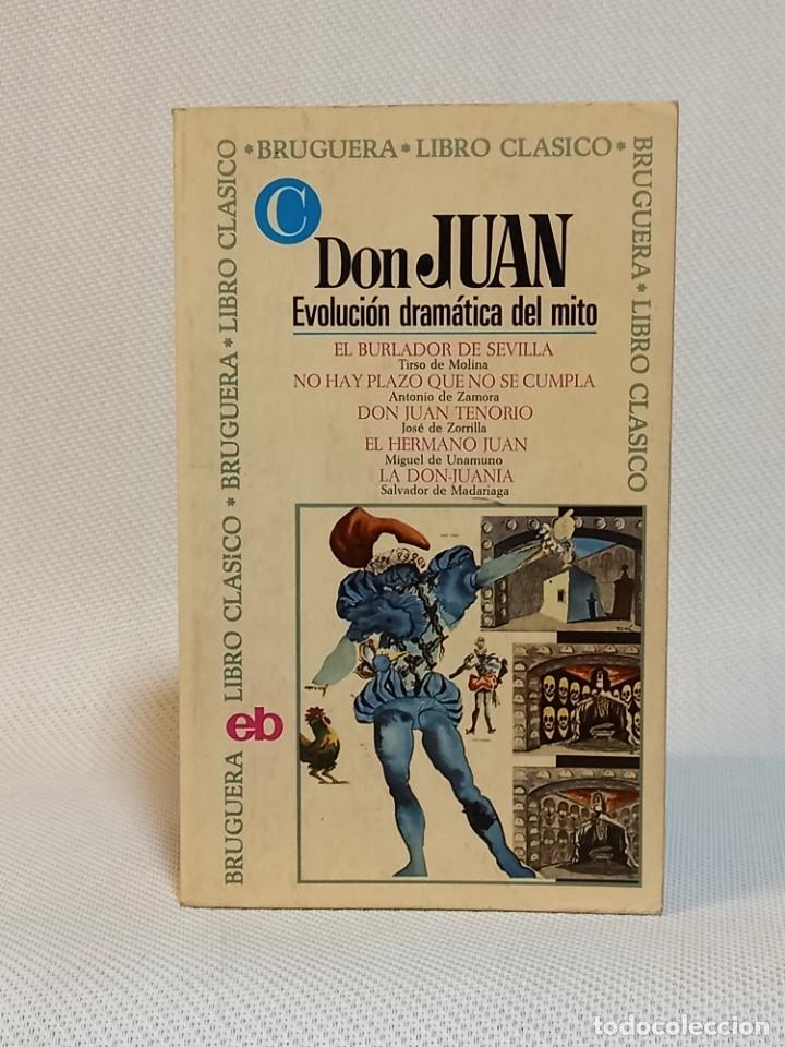 Libros de segunda mano: DON JUAN. EVOLUCION DRAMATICA DEL MITO. EDITORIAL BRUGUERA. 1972. - Foto 1