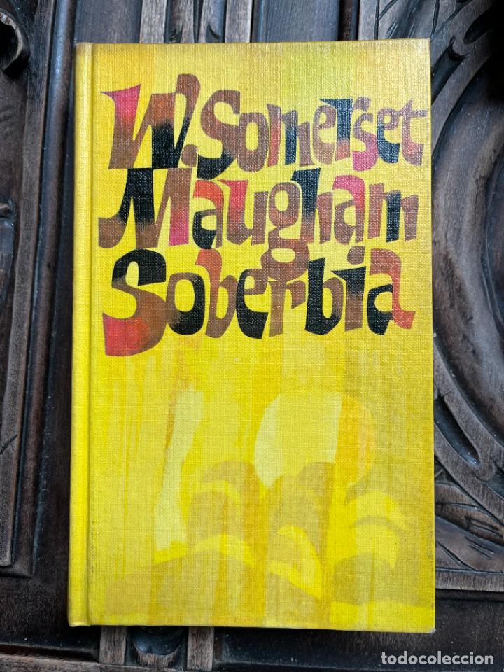 Libros de segunda mano: SOBERBIA. SOMERSET MAUGHAM. - Foto 1