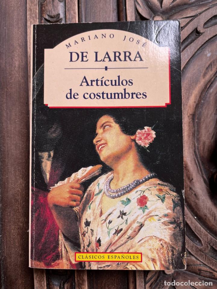 Libros de segunda mano: ART&Iacute;CULOS DE COSTUMBRES. LARRA. - Foto 1