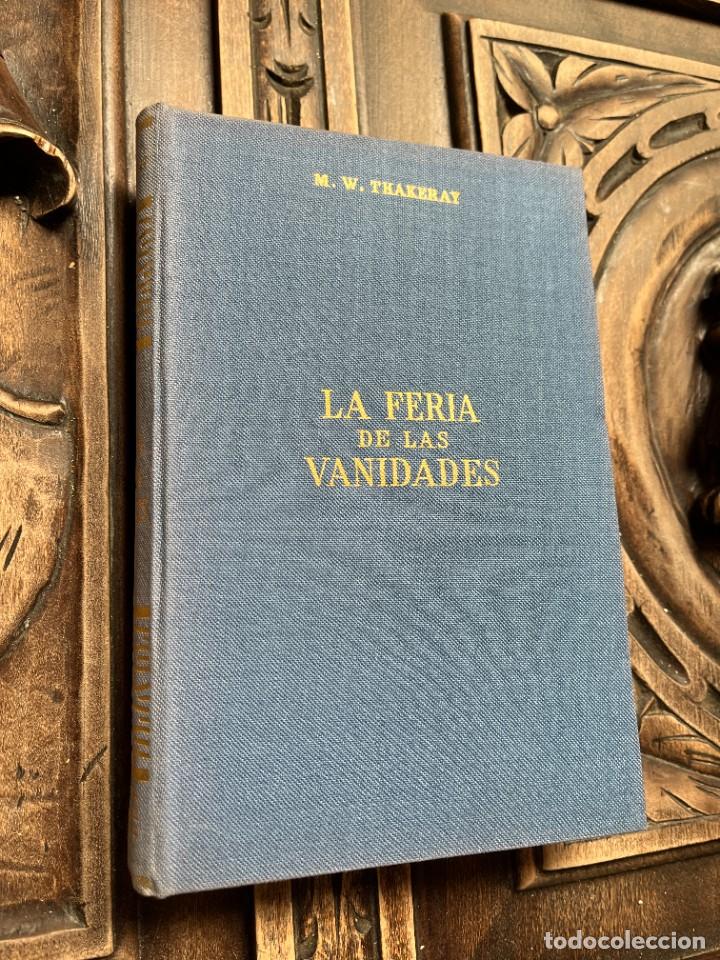 Libros de segunda mano: LA FERIA DE LAS VANIDADES. THAKERAY. - Foto 1