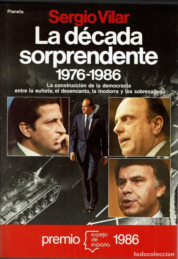 Libros de segunda mano: La d&eacute;cada sorprendente. 1976-1986. Sergio Vilar. V - Foto 1