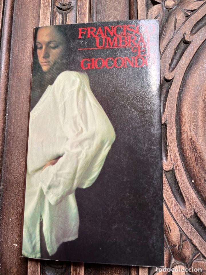 Libros de segunda mano: EL GIOCONDO. FRANCISCO UMBRAL. - Foto 1