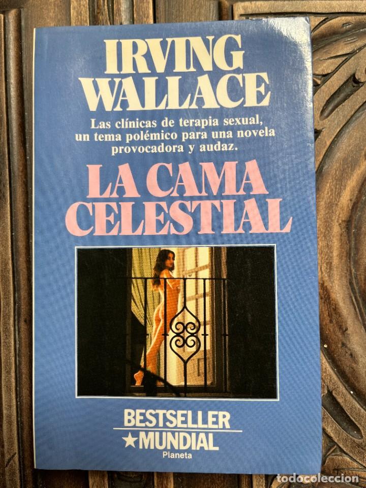 Libros de segunda mano: LA CAMA CELESTIAL. IRVING WALLACE. - Foto 1