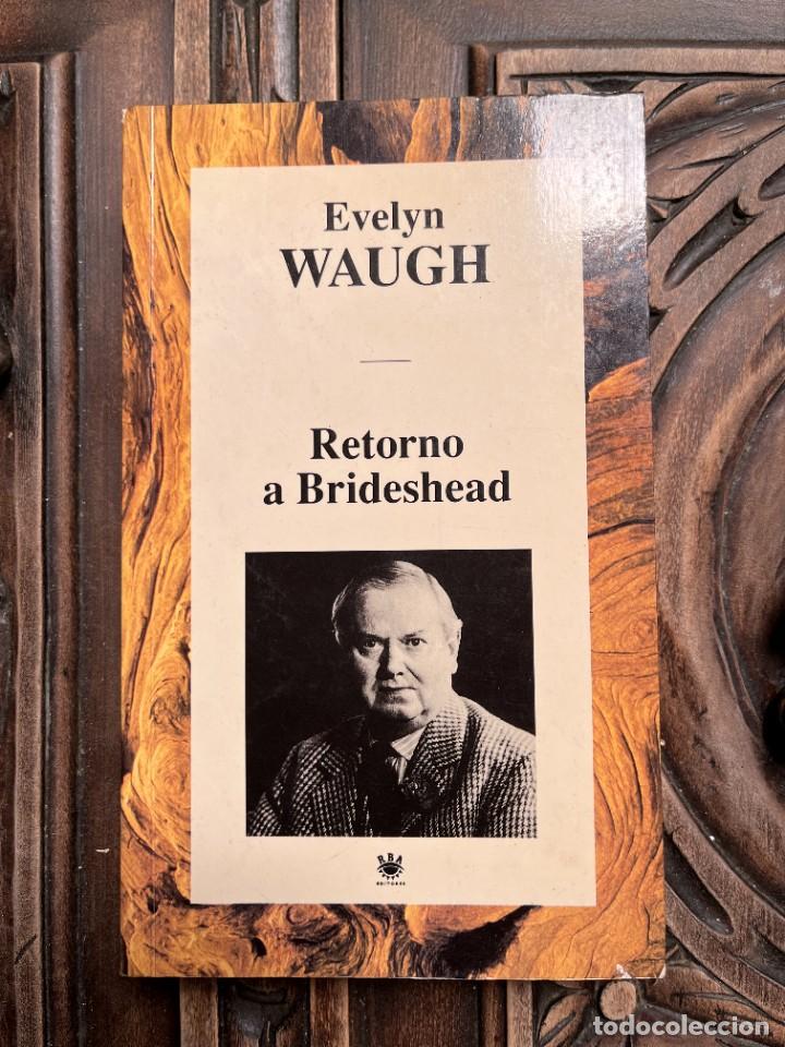 Libros de segunda mano: RETORNO A BRIDESHEAD. EVELYN WAUGH. - Foto 1