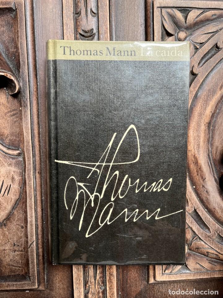 Libros de segunda mano: LA CAIDA. THOMAS MANN. - Foto 1