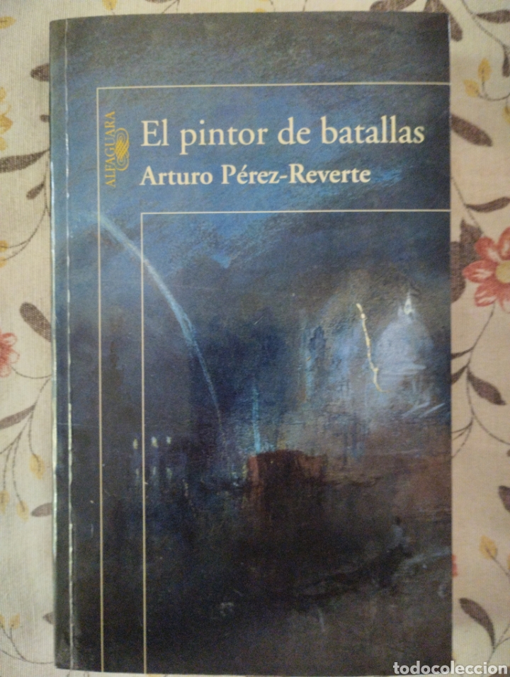 Libros de segunda mano: Arturo P&eacute;rez Reverte. El pintor de batallas - Foto 1
