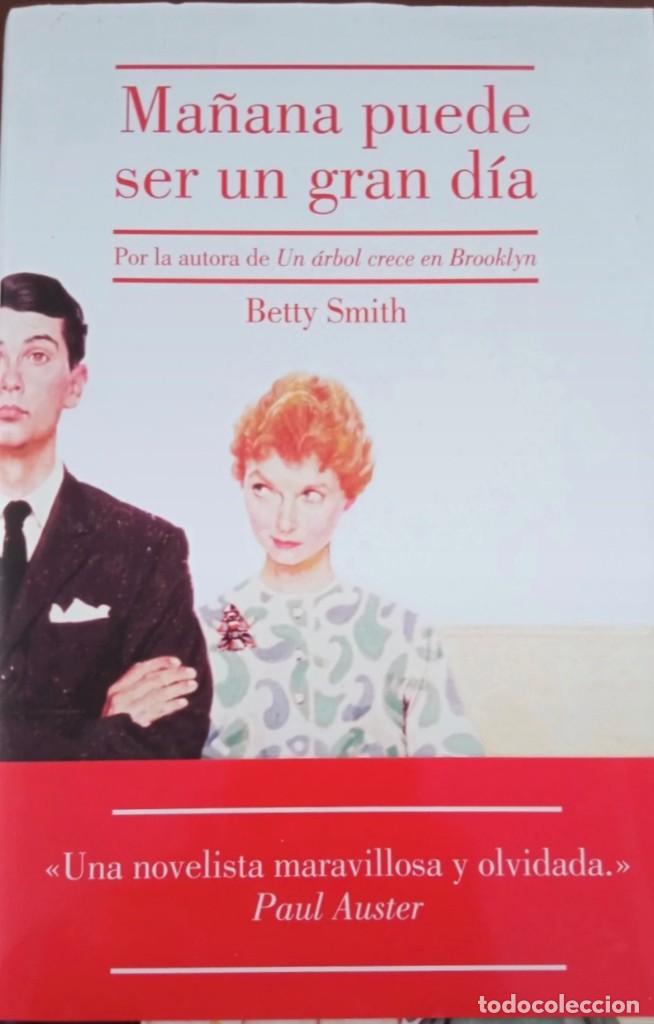 Libros de segunda mano: Ma&ntilde;ana puede ser un gran d&iacute;a. Betty Smith - Foto 1