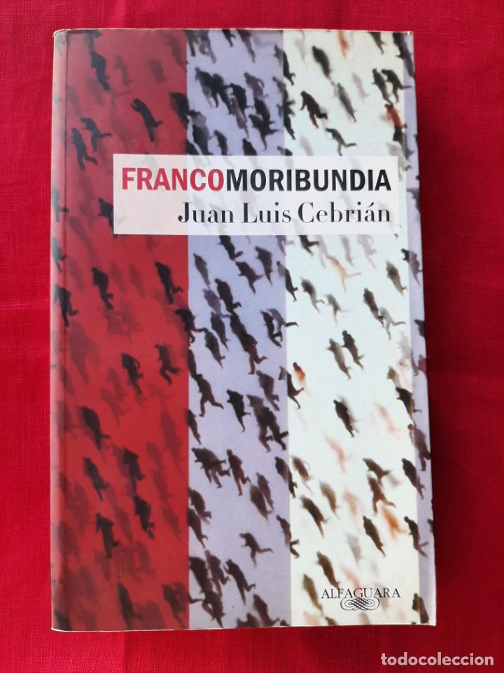 Libros de segunda mano: Francomoribundia - Cebri&aacute;n, Juan Luis - Foto 1