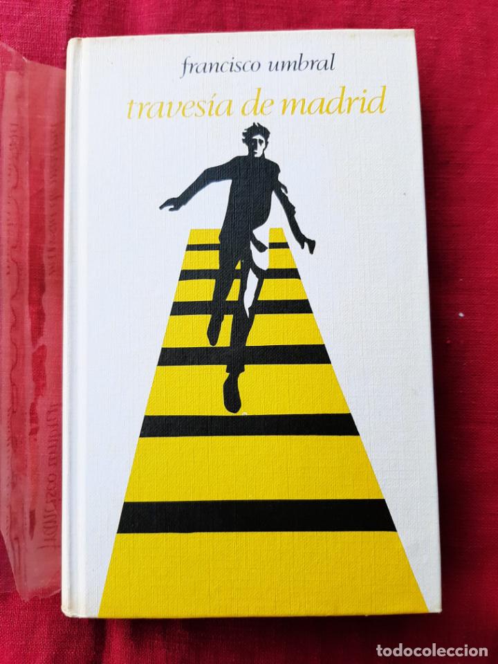 Libros de segunda mano: Traves&iacute;a de Madrid - Umbral, Francisco - Foto 1