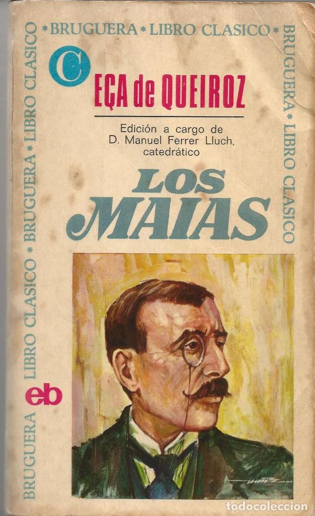 Libros de segunda mano: E&ccedil;a de Queiroz - Los Maias. Ed. Bruguera. Libro cl&aacute;sico - Foto 1