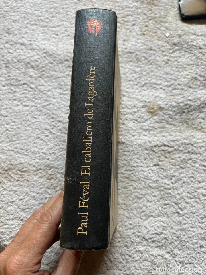 Libros de segunda mano: EL CABALLERO DE LAGARDERE. PAUL FEVAL. - Foto 2