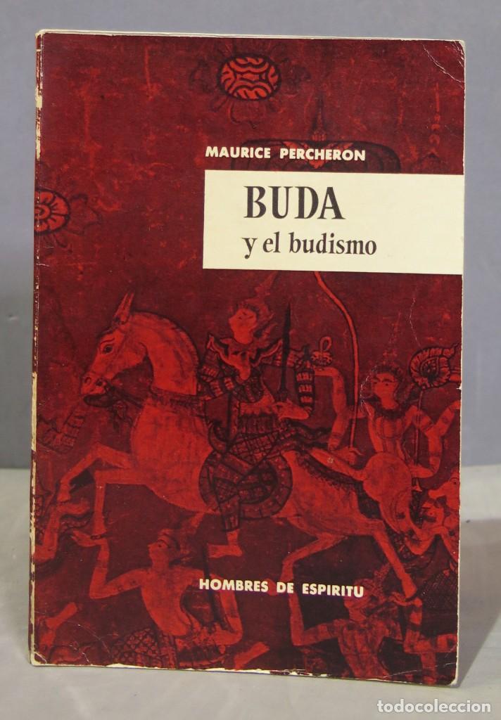 Libros de segunda mano: BUDA Y EL BUDISMO. MAURICE PERCHERON - Foto 1