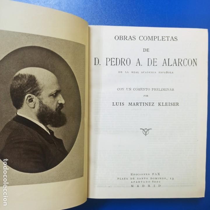 Libros de segunda mano: LIBRO - OBRAS COMPLETAS - D. PEDRO A. DE ALARCON - LUIS MARTINEZ KLEISER - EDICIONES FAX - - Foto 4