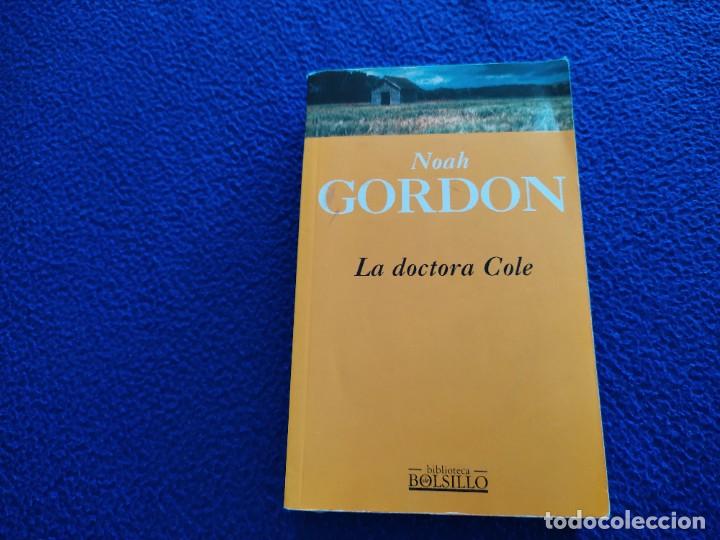 Libros de segunda mano: La Doctora Cole Noah Gordon Ediciones B,S.A. 1998 - Foto 1