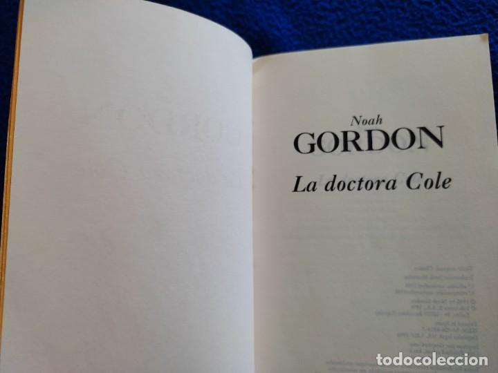 Libros de segunda mano: La Doctora Cole Noah Gordon Ediciones B,S.A. 1998 - Foto 5