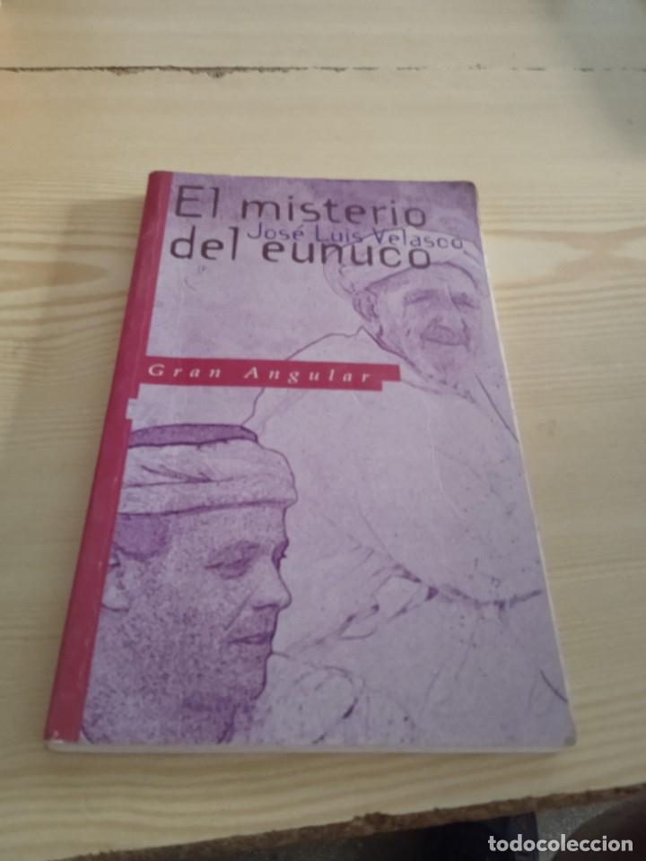 Libros de segunda mano: G-135 LIBRO EL MISTERIO DEL EUNUCO JOSE LUIS VELASCO - Foto 1