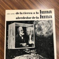 Libros de segunda mano: DE LA TIERRA A LA LUNA ALREDEDOR DE LA LUNA JULIO VERNE. PRIMERA EDICIÓN 1969. ZEUS. PODIUM.. Lote 351890659