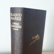 Libros de segunda mano: V. BLASCO IBÁÑEZ, OBRAS COMPLETAS. TOMO 4- AGUILAR.. Lote 351975484